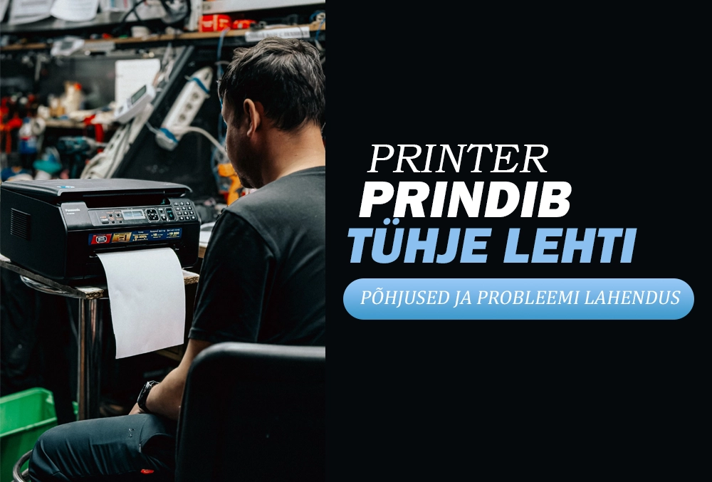 Printer prindib tühje lehti